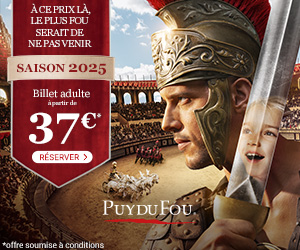 Promo sur votre billet Puy du Fou pas cher